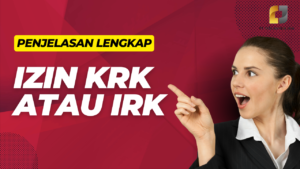 Izin KRK atau IRK Izin KRK dan IRK